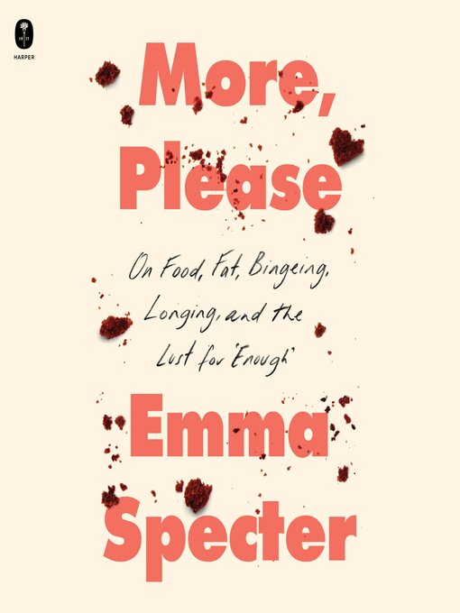 Title details for More, Please by Emma Specter - Available